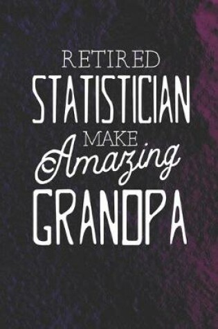 Cover of Retired Statistician Make Amazing Grandpa