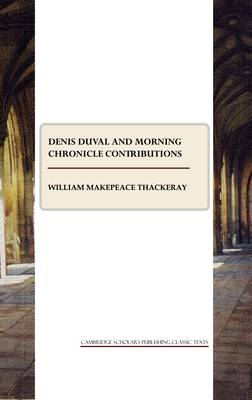 Book cover for Denis Duval and Morning Chronicle Contributions