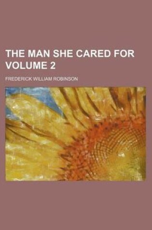 Cover of The Man She Cared for Volume 2