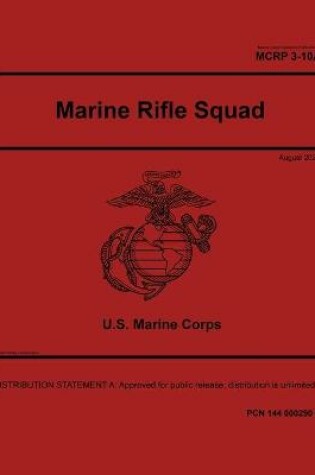 Cover of Marine Corps Reference Publication MCRP 3-10A.4 Marine Rifle Squad August 2020