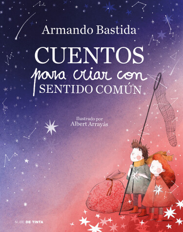 Book cover for Cuentos para criar con sentido común / Stories to Raise Kids with Common Sense