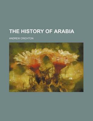 Book cover for The History of Arabia