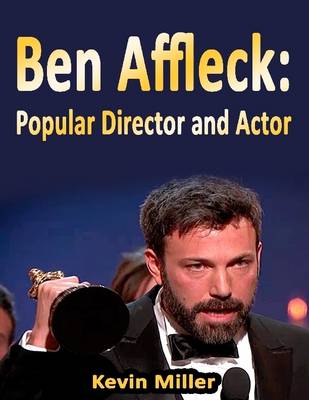 Book cover for Ben Affleck: Popular Director and Actor