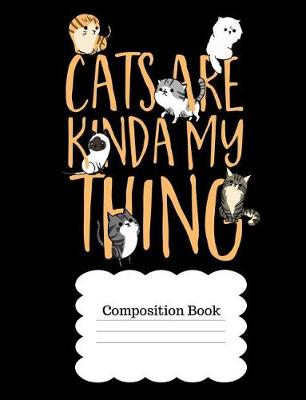 Book cover for Cats Are Kinda My Thing