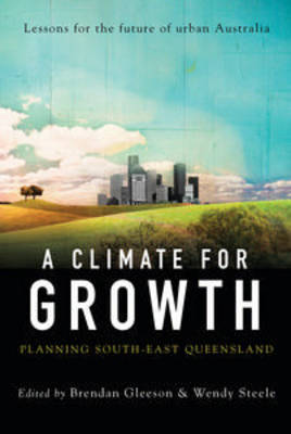 Book cover for A Climate for Growth: Planning South-East Queensland