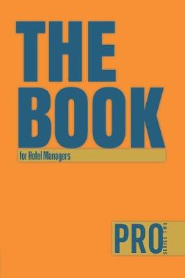 Book cover for The Book for Hotel Managers - Pro Series Two