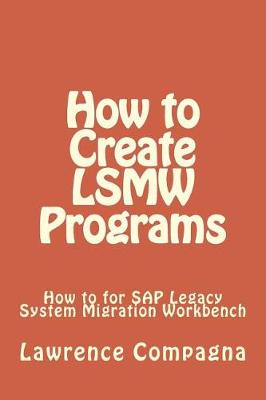 Book cover for How To Create LSMW Programs