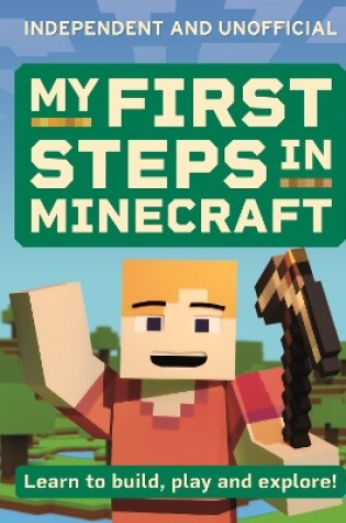 Cover of My First Steps in Minecraft