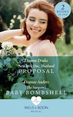 Book cover for New York Doc, Thailand Proposal / The Surgeon's Baby Bombshell