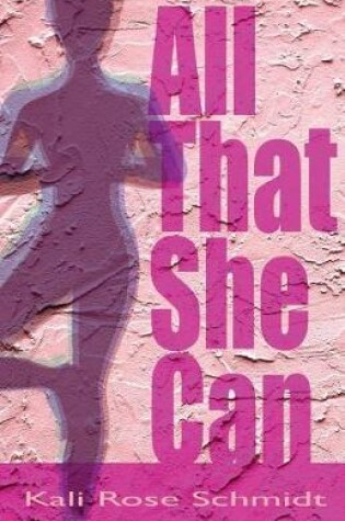 Cover of All That She Can