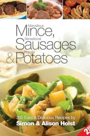 Cover of Marvellous Mince, Sensational Sausages & Popular Potatoes