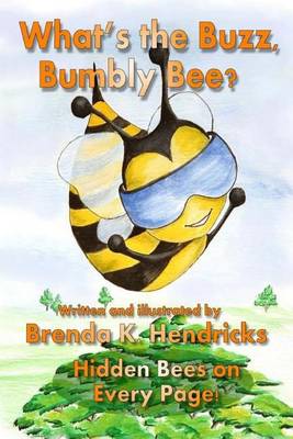 Book cover for What's the Buzz, Bumbly Bee?