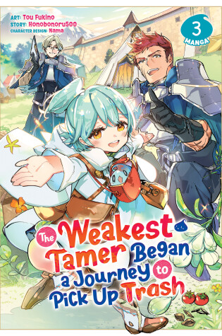 Cover of The Weakest Tamer Began a Journey to Pick Up Trash (Manga) Vol. 3