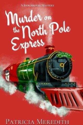 Cover of Murder on the North Pole Express