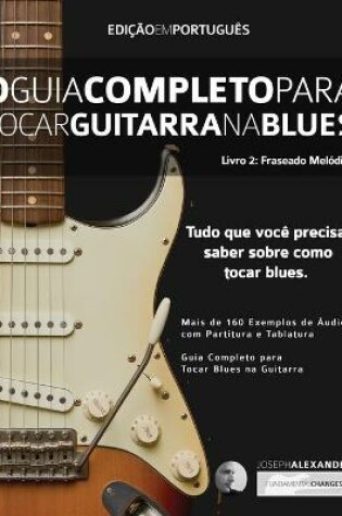 Cover of O Guia Completo para Tocar Blues na Guitarra Livro Dois