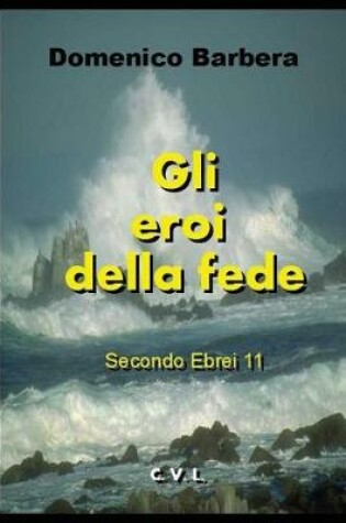 Cover of Gli Eroi Della Fede