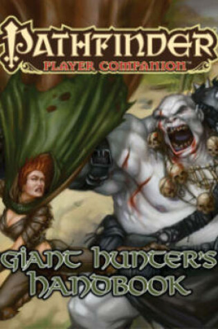 Cover of Pathfinder Player Companion: Giant Hunter’s Handbook
