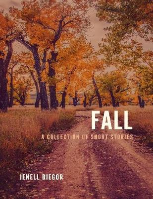 Book cover for Fall: A Collection of Short Stories