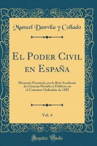 Cover of El Poder Civil En Espana, Vol. 4