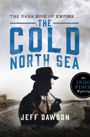 Cover of The Cold North Sea: An Ingo Finch Mystery Book 2