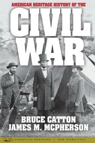 Cover of American Heritage History of the Civil War
