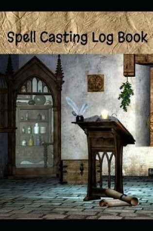 Cover of Spell Casting Log Book