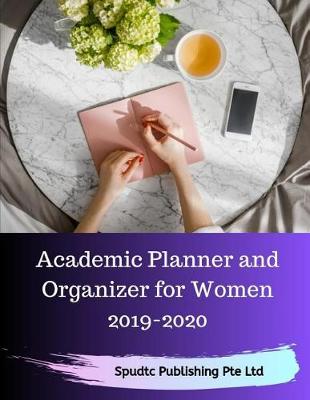 Book cover for Academic Planner and Organizer for Women 2019-2020