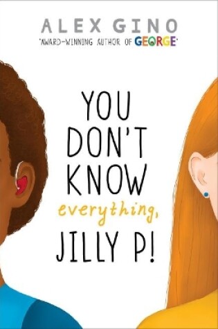 Cover of You Don't Know Everything, Jilly P!
