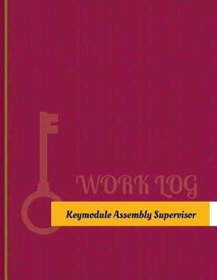 Book cover for Keymodule Assembly Supervisor Work Log