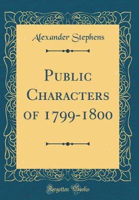 Book cover for Public Characters of 1799-1800 (Classic Reprint)