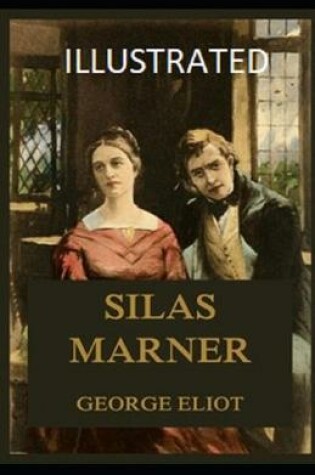 Cover of Silas Marner Illustrated