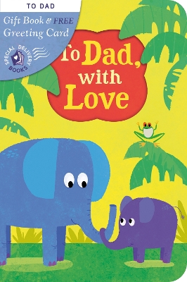 Book cover for To Dad, with Love