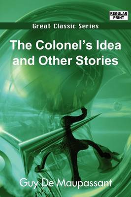 Book cover for The Colonel's Idea and Other Stories