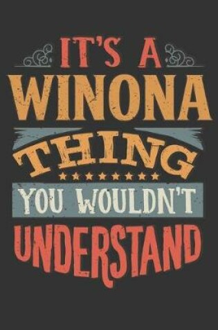 Cover of Its A Winona Thing You Wouldnt Understand