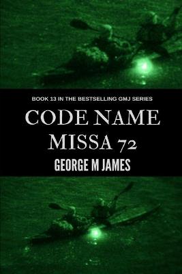 Book cover for Code Name Missa 72