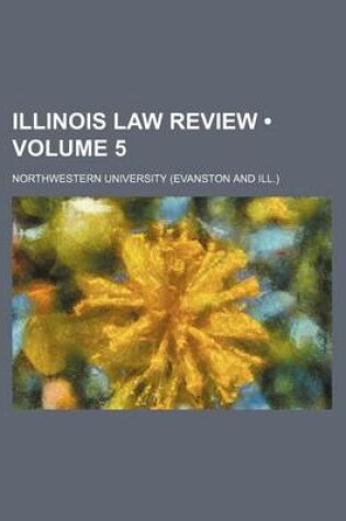 Cover of Illinois Law Review (Volume 5)