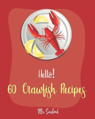 Book cover for Hello! 60 Crawfish Recipes