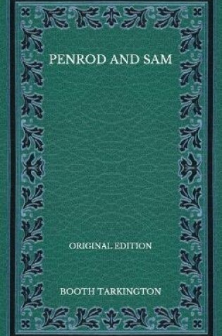 Cover of Penrod and Sam - Original Edition