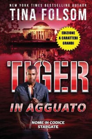 Cover of Tiger in Agguato (Nome in Codice Stargate #4) (Edizione a caratteri grandi)