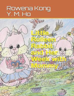 Book cover for Little Rolleen Rabbit and Her Week with Mommy