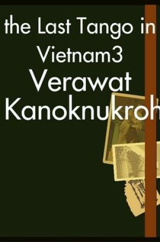 Cover of the Last Tango in Vietnam3