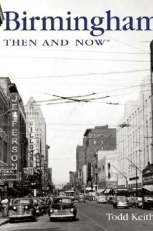 Cover of Birmingham Then and Now