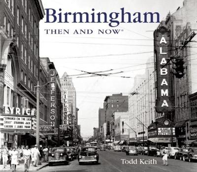 Cover of Birmingham Then and Now