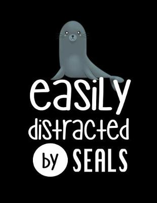 Book cover for Easily Distracted By Seals