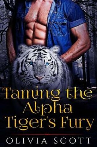 Cover of Taming the Alpha Tiger's Fury