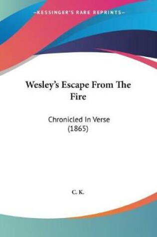 Cover of Wesley's Escape From The Fire