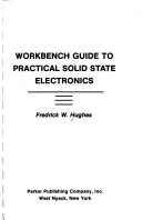 Cover of Workbench Guide to Practical Solid State Electronics