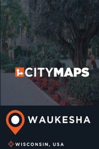 Cover of City Maps Waukesha Wisconsin, USA