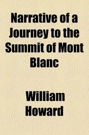 Cover of Narrative of a Journey to the Summit of Mont Blanc