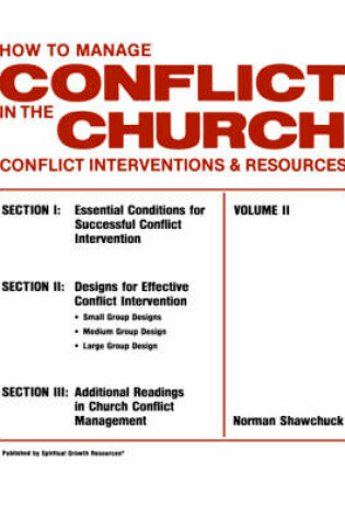 Cover of How To Manage Conflict in the Church, Conflict Interventions & Resources Volume II